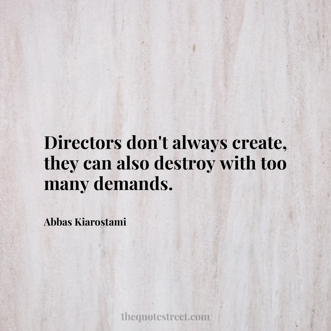 Directors don't always create