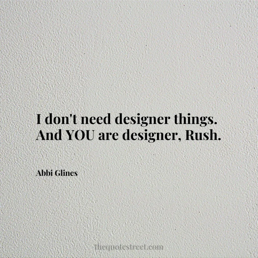 I don't need designer things. And YOU are designer
