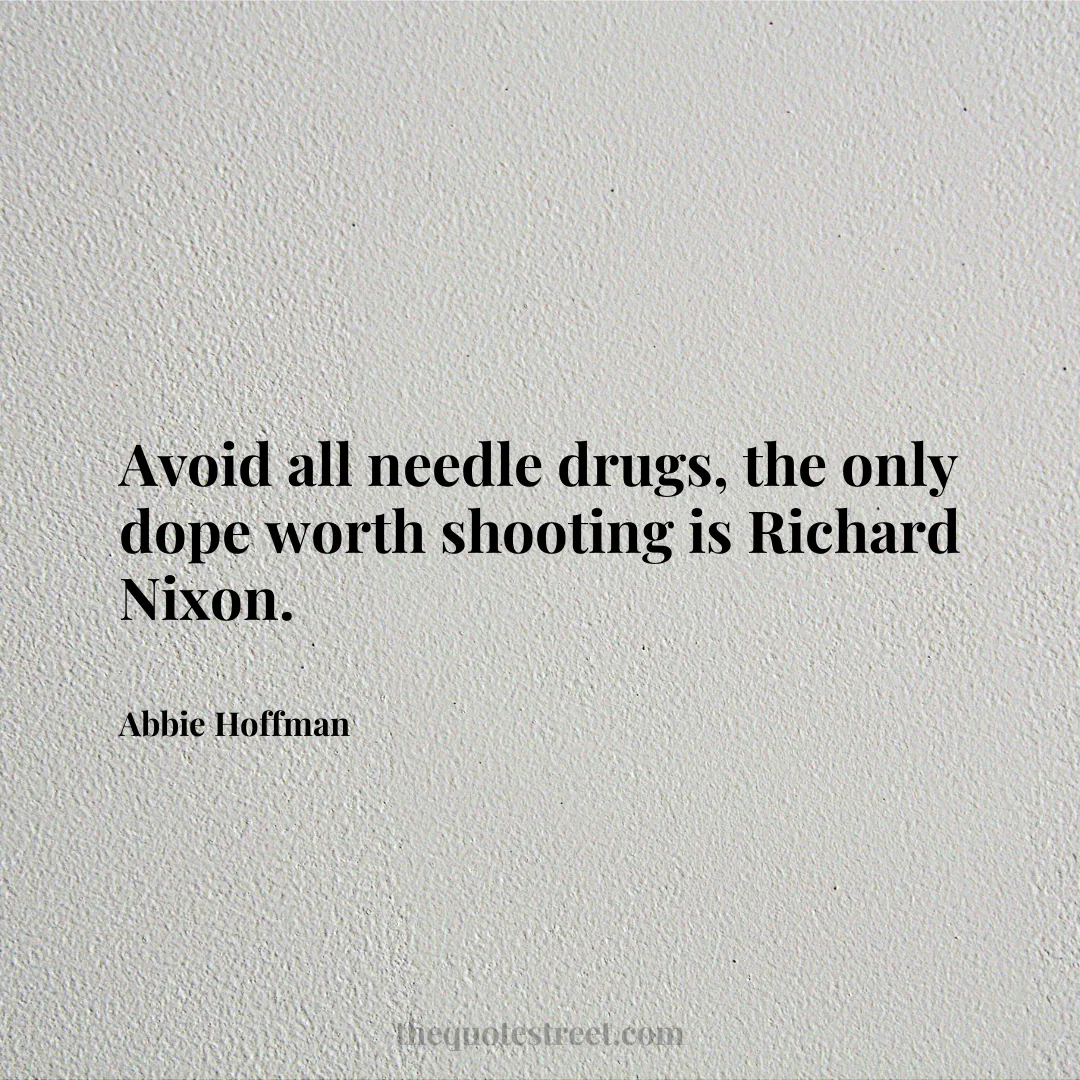 Avoid all needle drugs