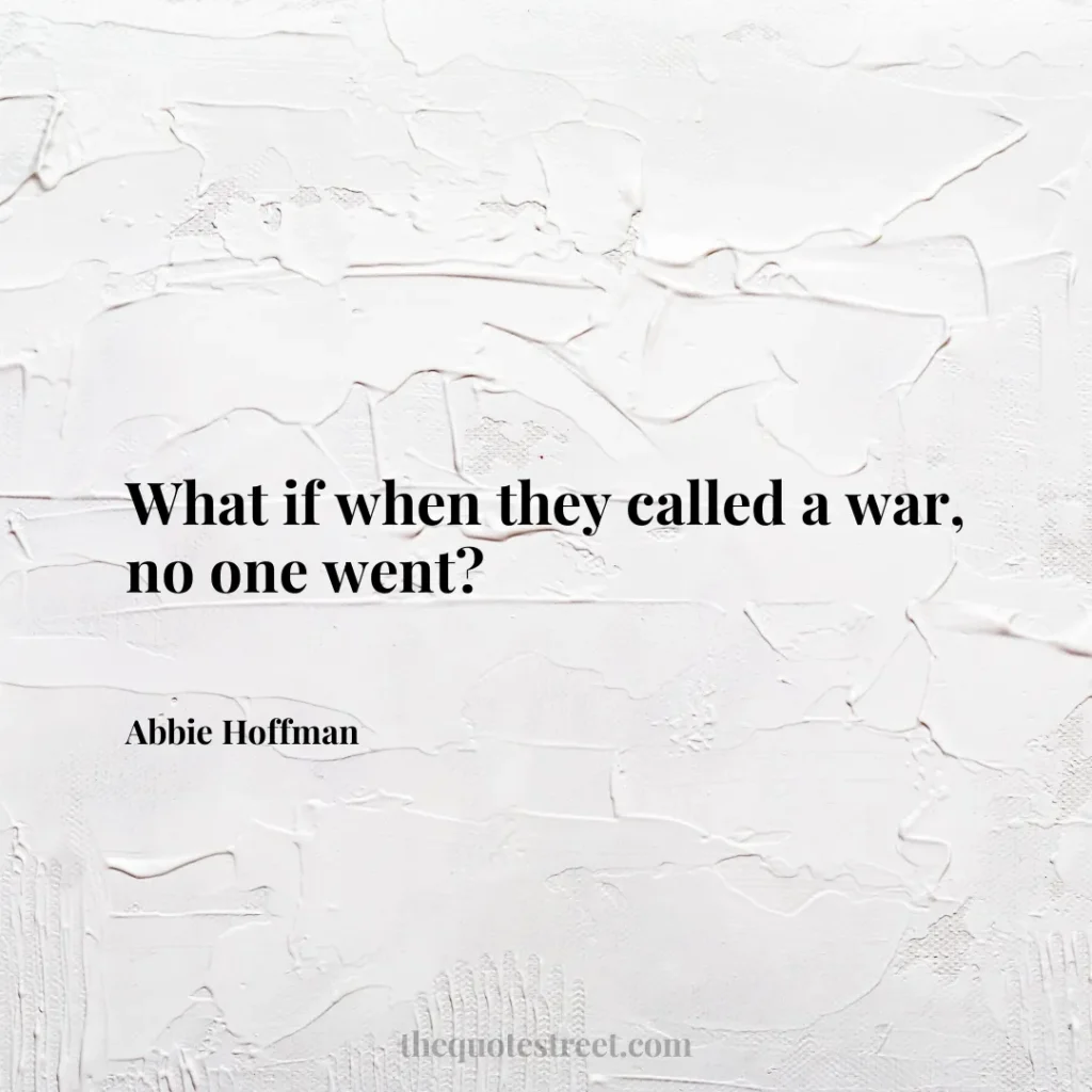 What if when they called a war