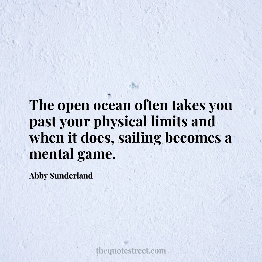 The open ocean often takes you past your physical limits and when it does