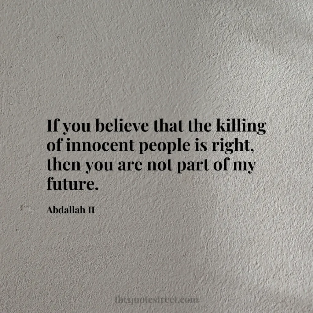If you believe that the killing of innocent people is right