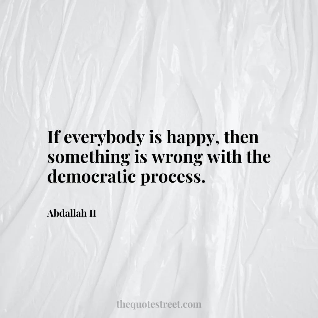 If everybody is happy