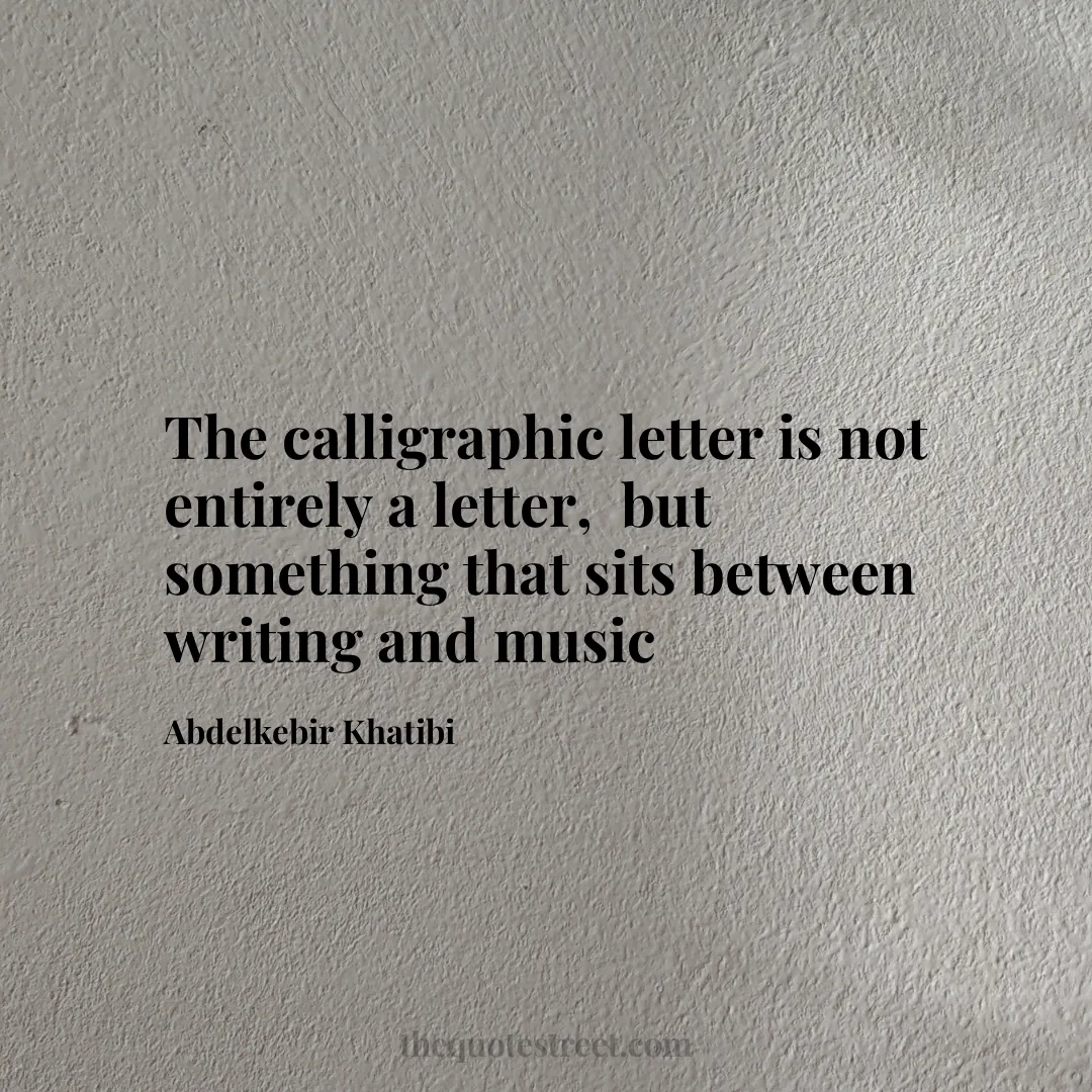 The calligraphic letter is not entirely a letter