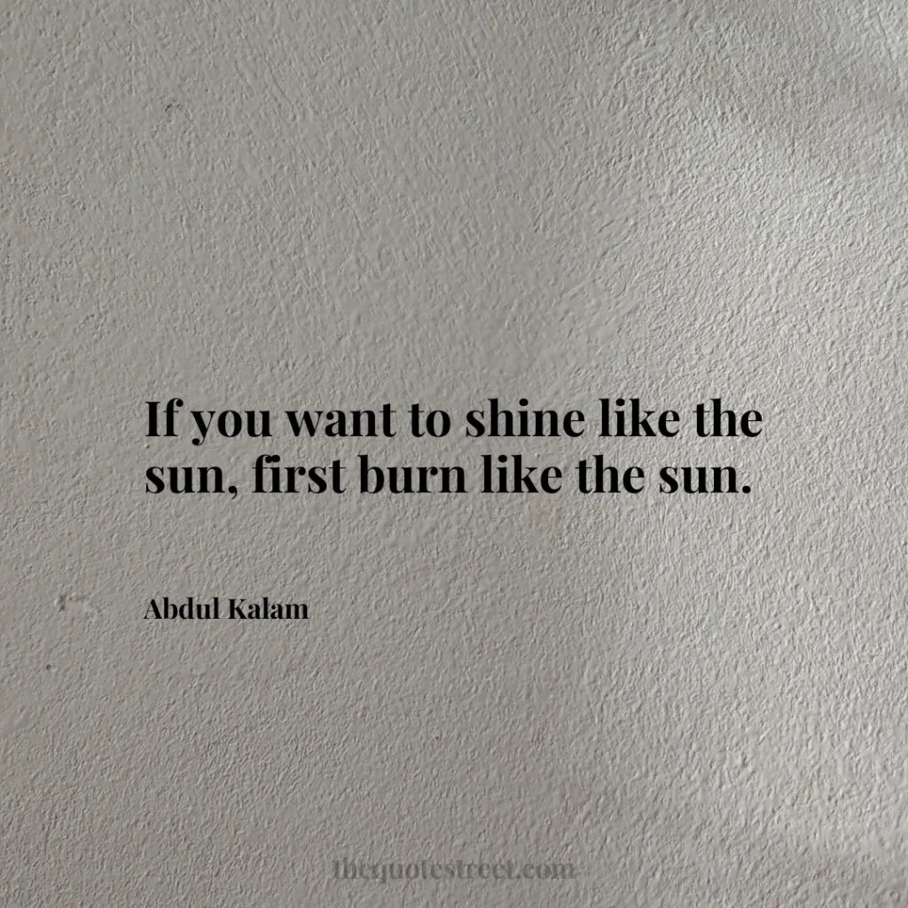 If you want to shine like the sun