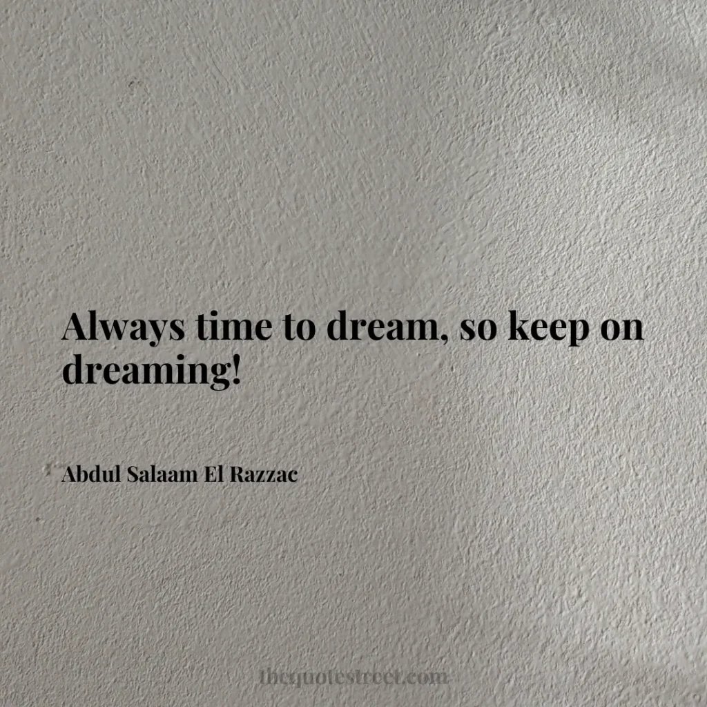 Always time to dream