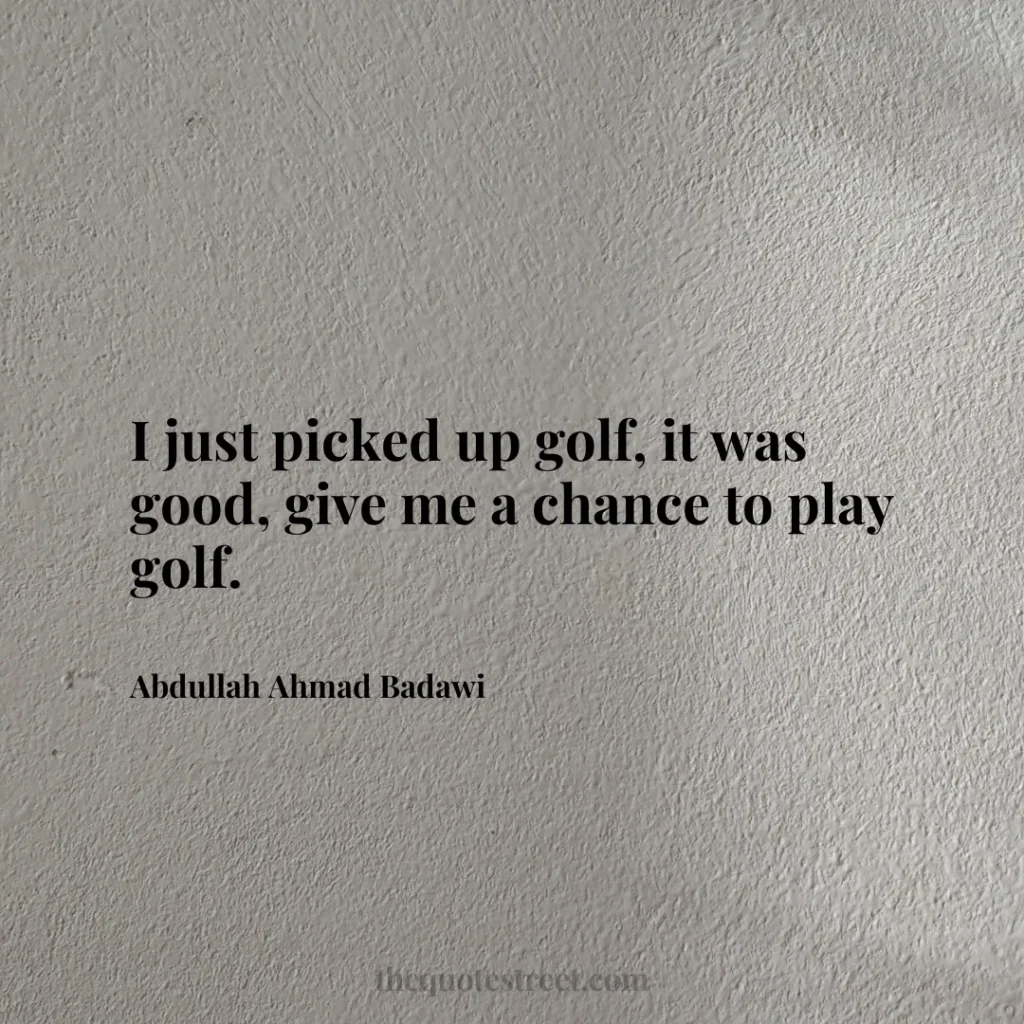 I just picked up golf