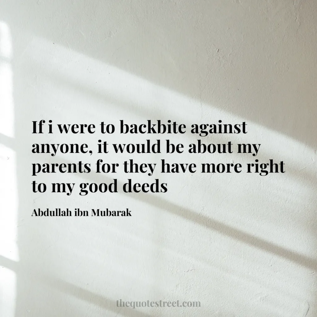 If i were to backbite against anyone