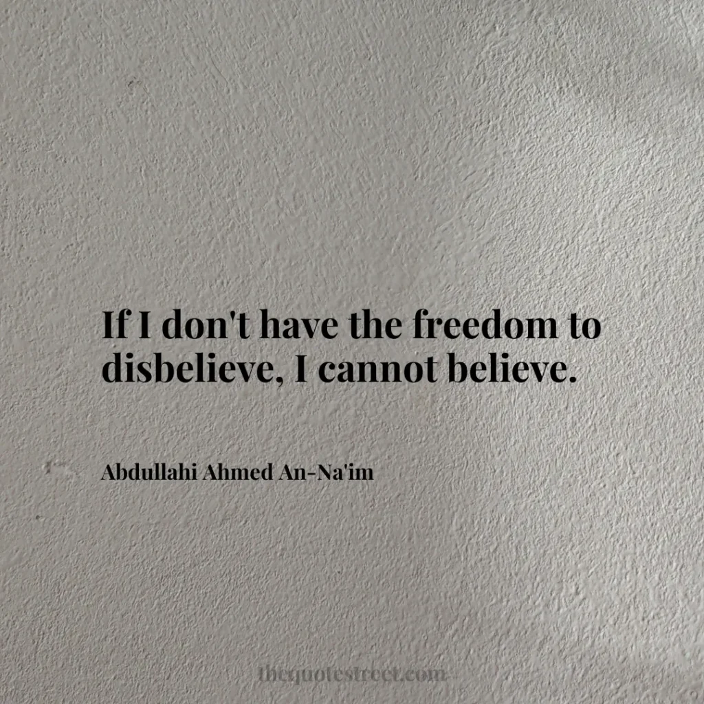 If I don't have the freedom to disbelieve