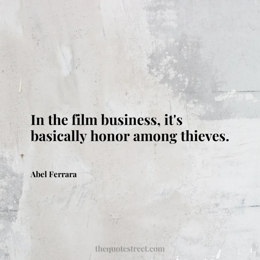 In the film business