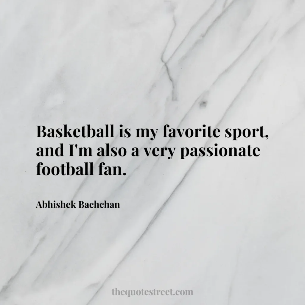 Basketball is my favorite sport