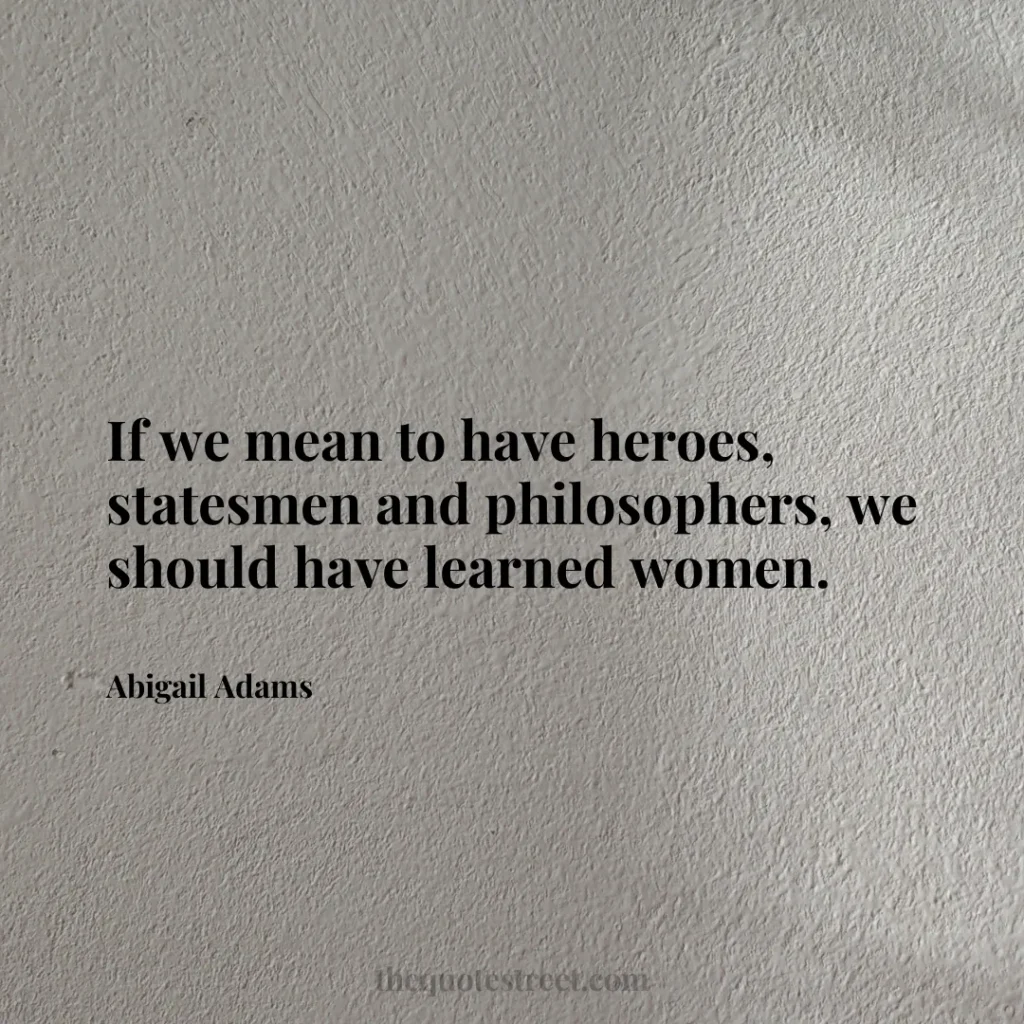 If we mean to have heroes