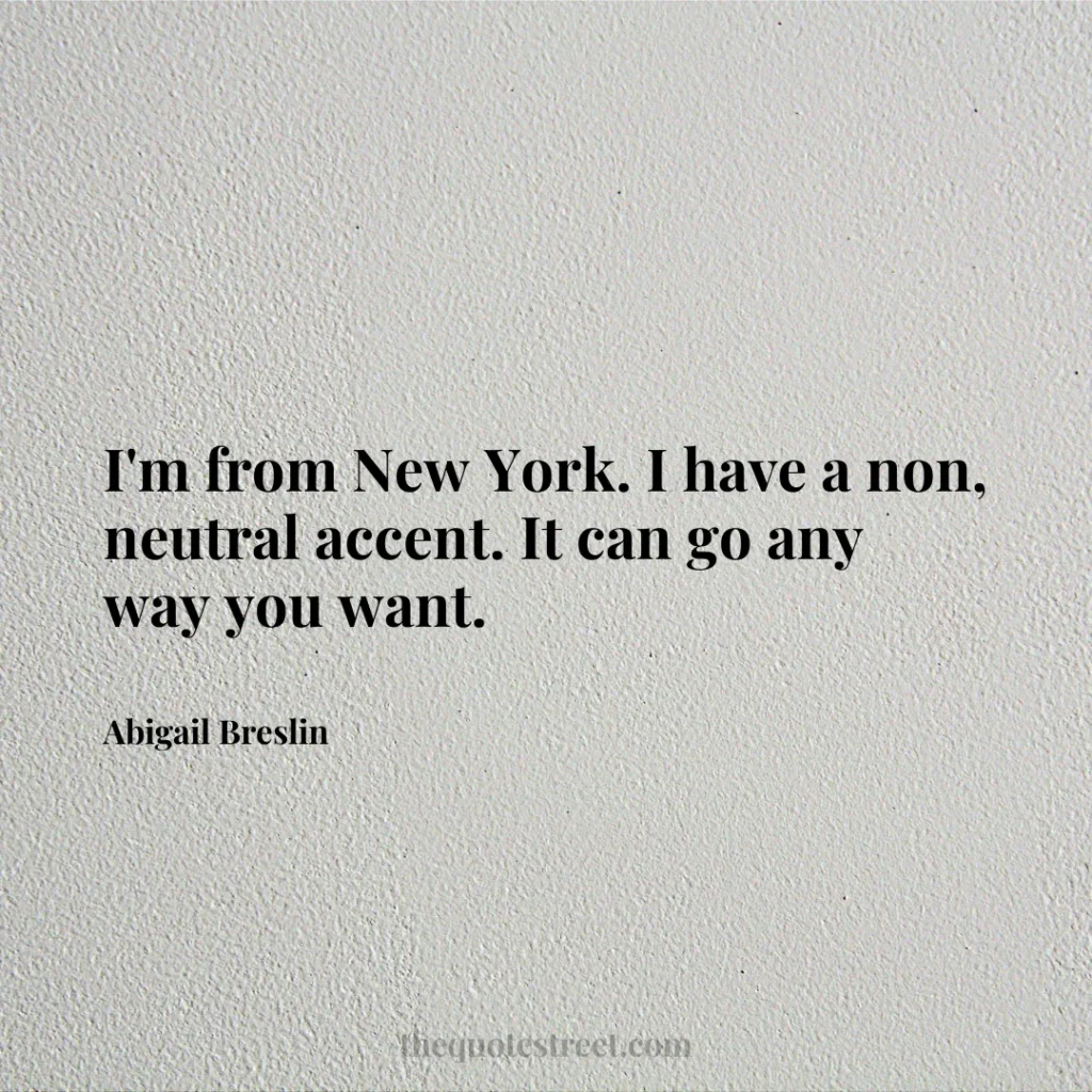 I'm from New York. I have a non