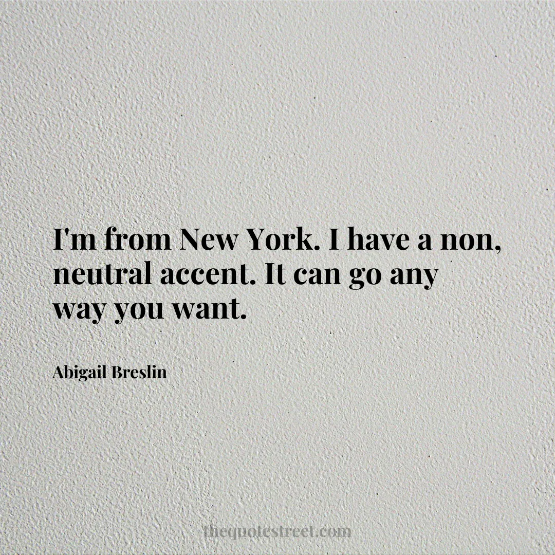 I'm from New York. I have a non