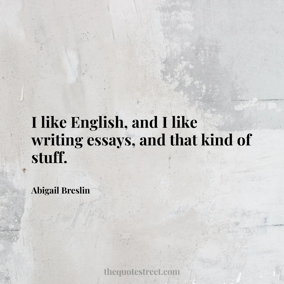 I like English