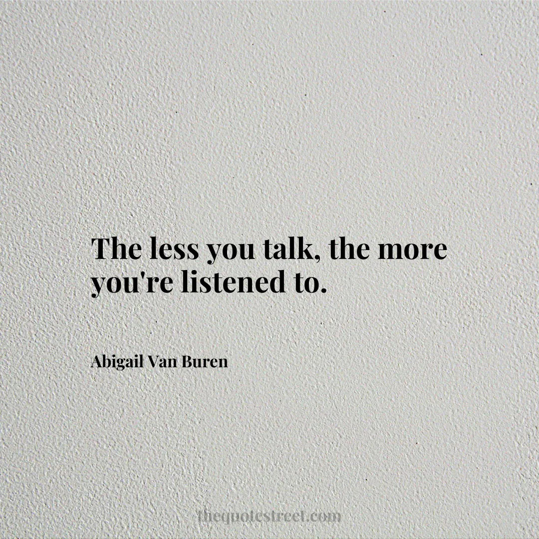 The less you talk