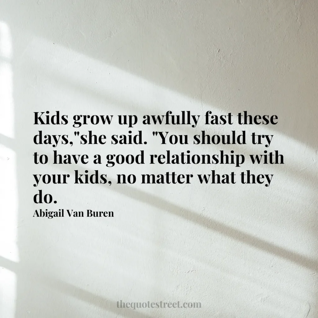 Kids grow up awfully fast these days