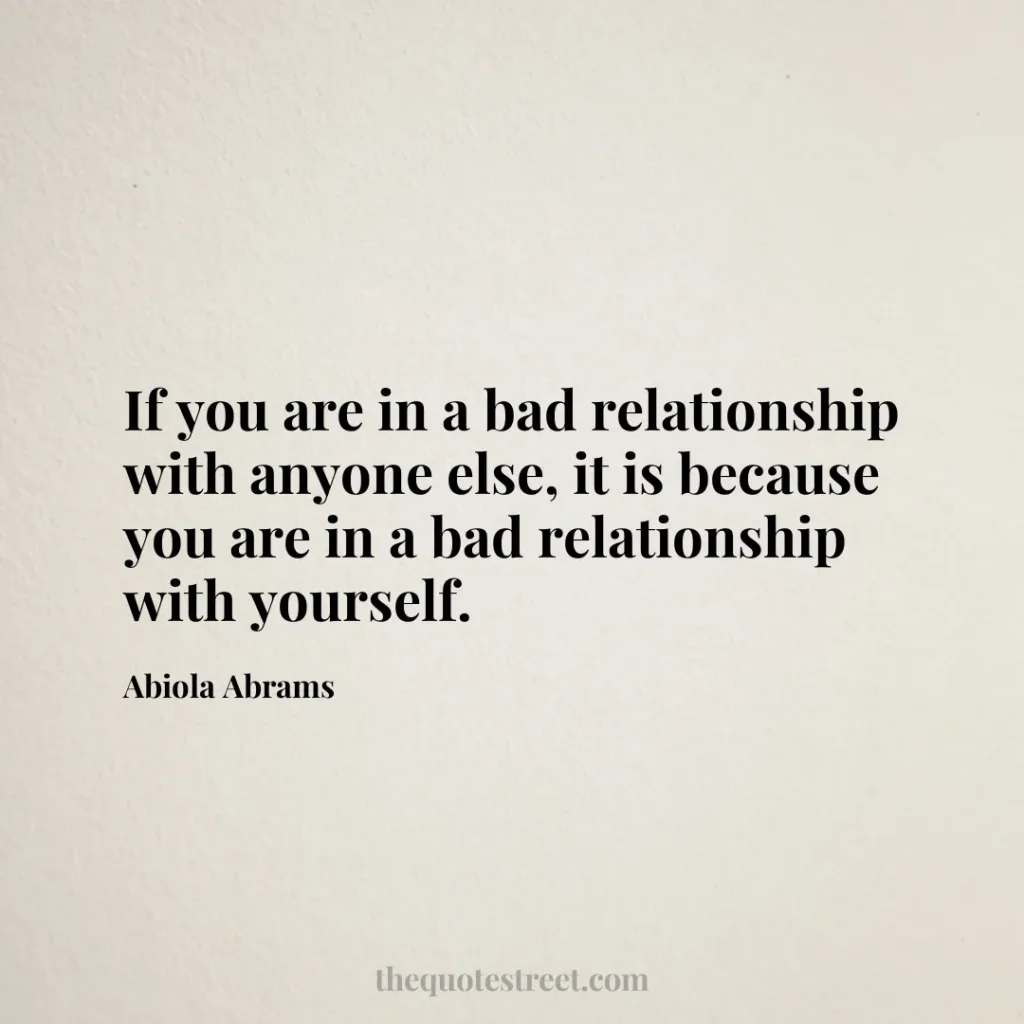 If you are in a bad relationship with anyone else