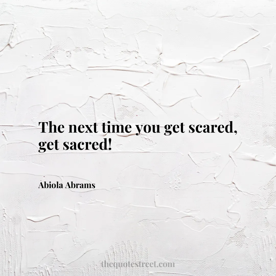 The next time you get scared