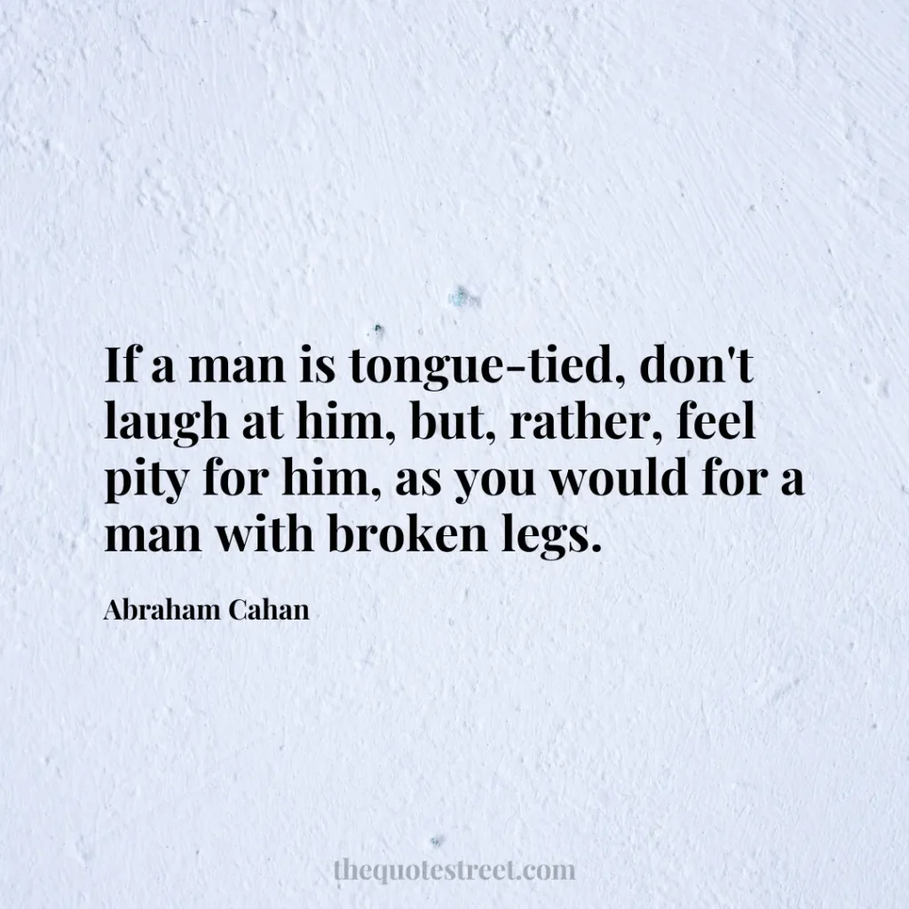 If a man is tongue-tied