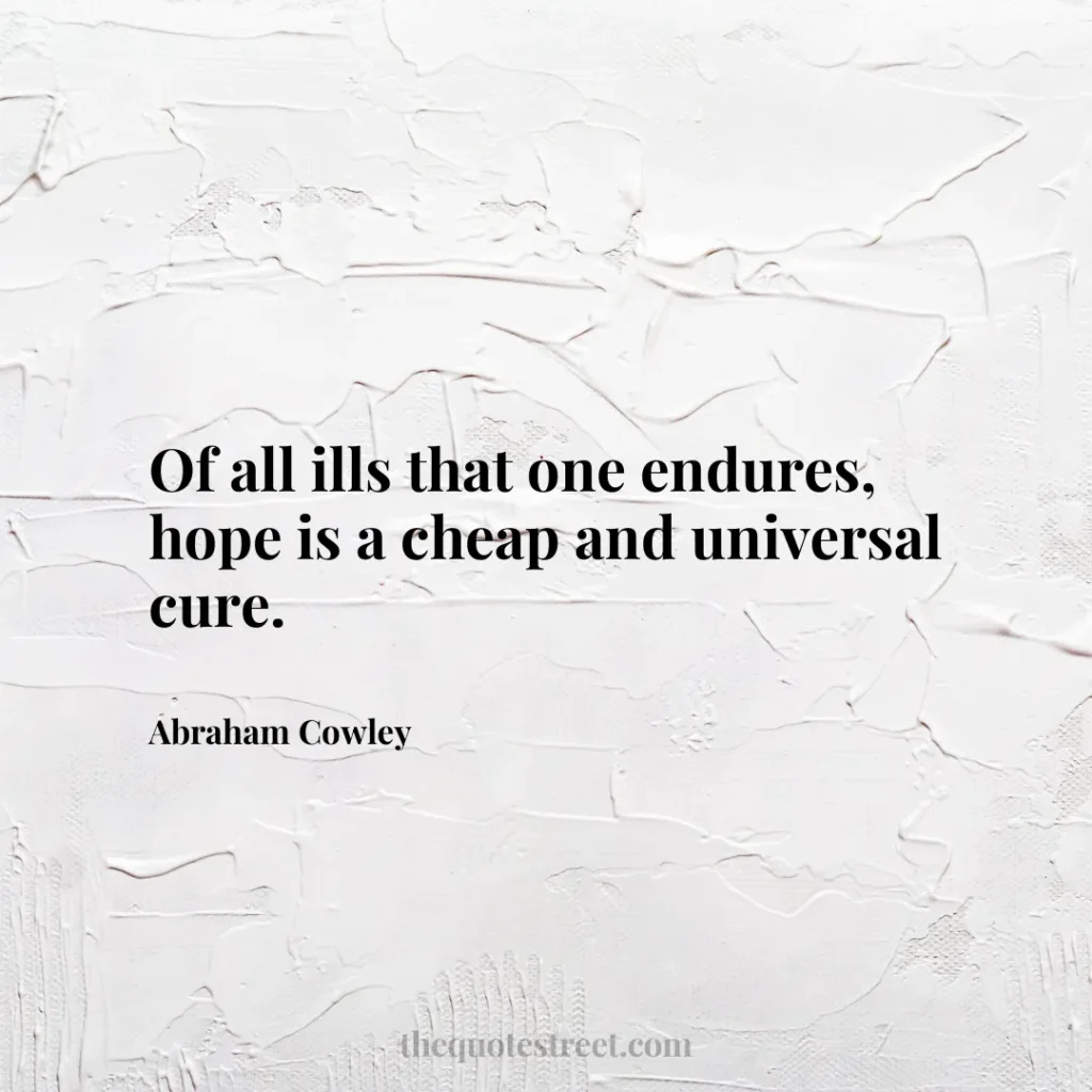 Of all ills that one endures