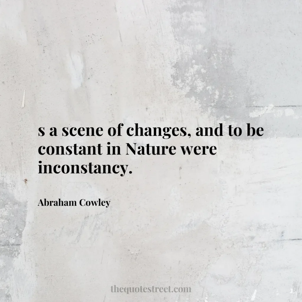 s a scene of changes