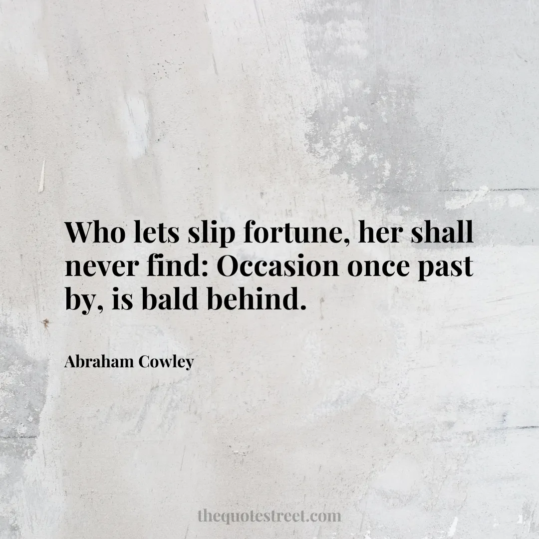 Who lets slip fortune