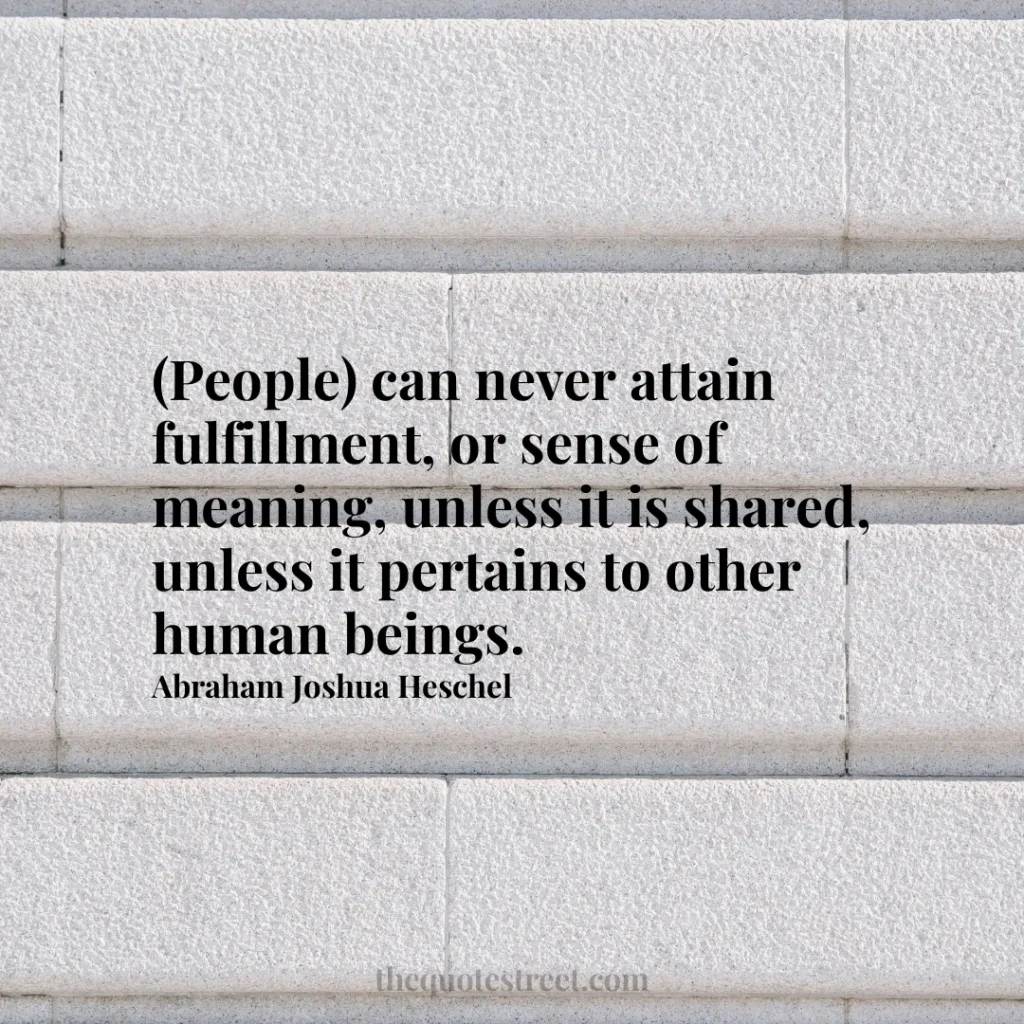 (People) can never attain fulfillment