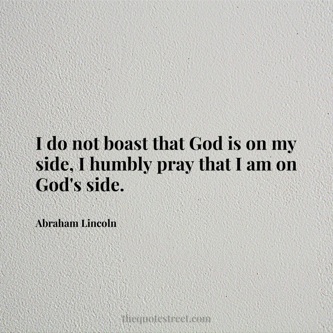 I do not boast that God is on my side