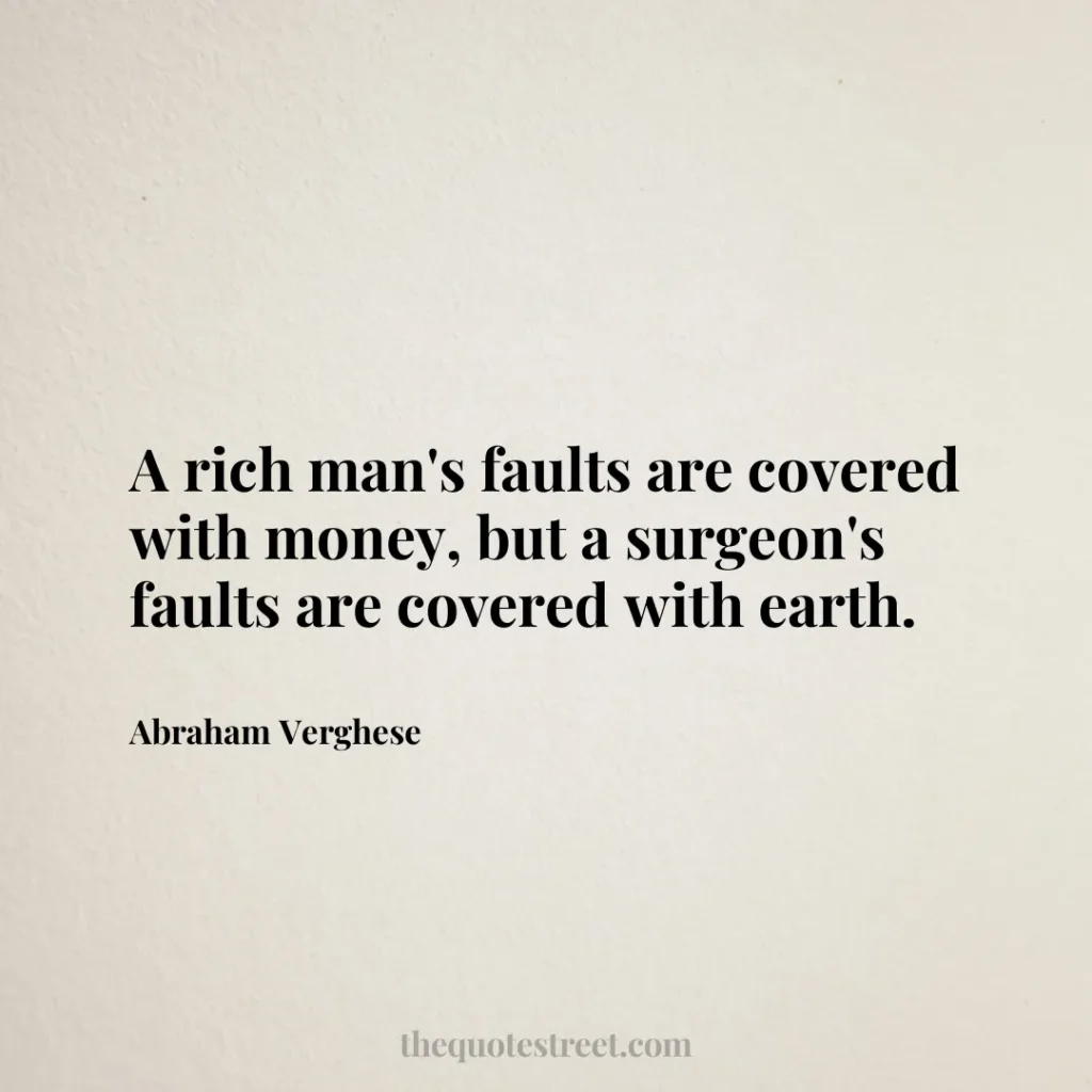 A rich man's faults are covered with money