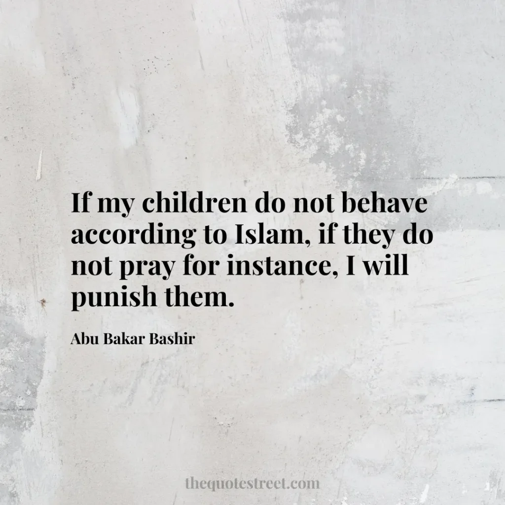 If my children do not behave according to Islam