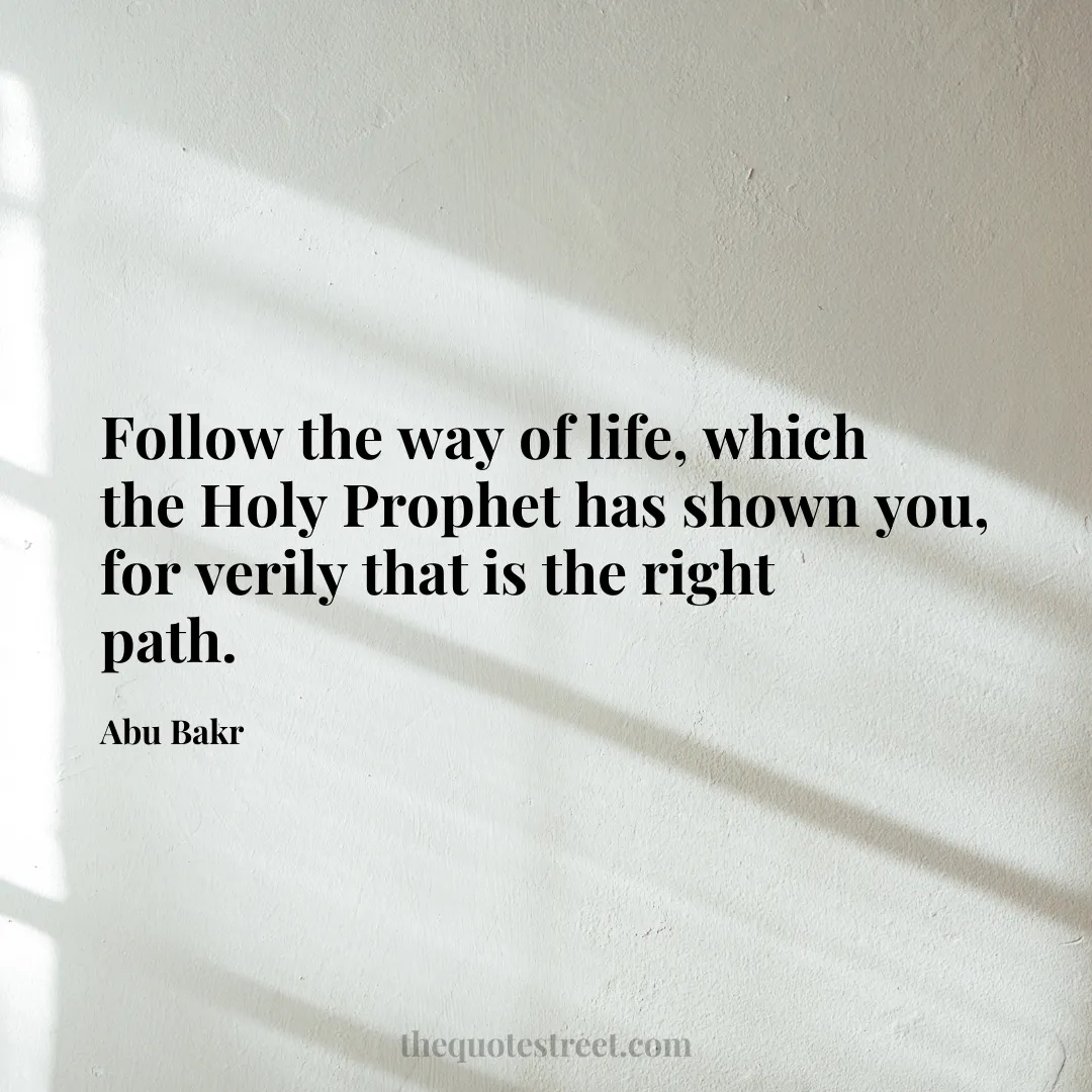 Follow the way of life