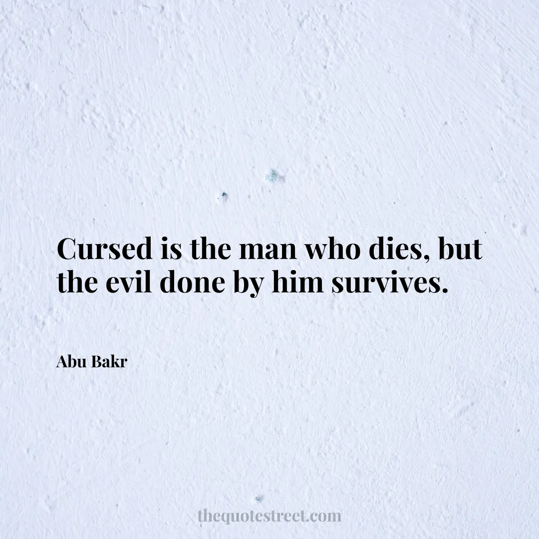 Cursed is the man who dies
