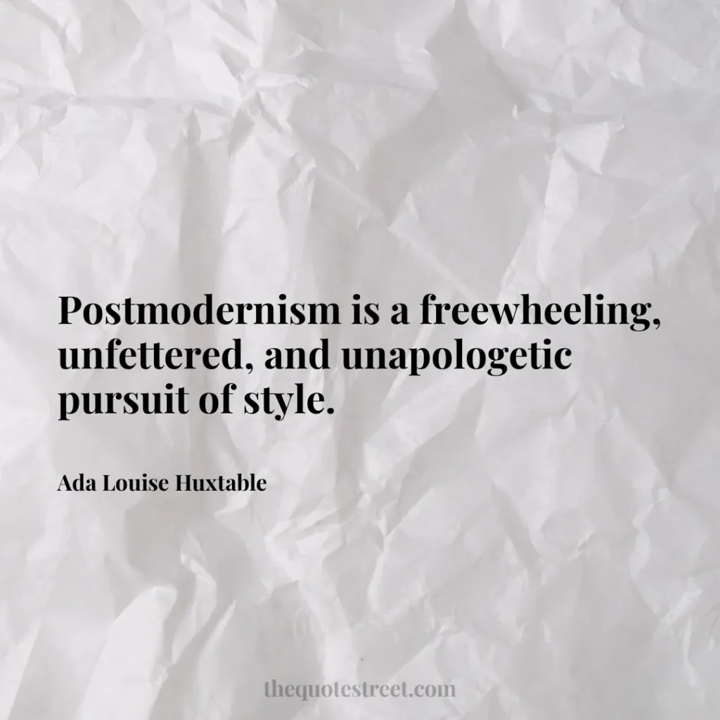 Postmodernism is a freewheeling