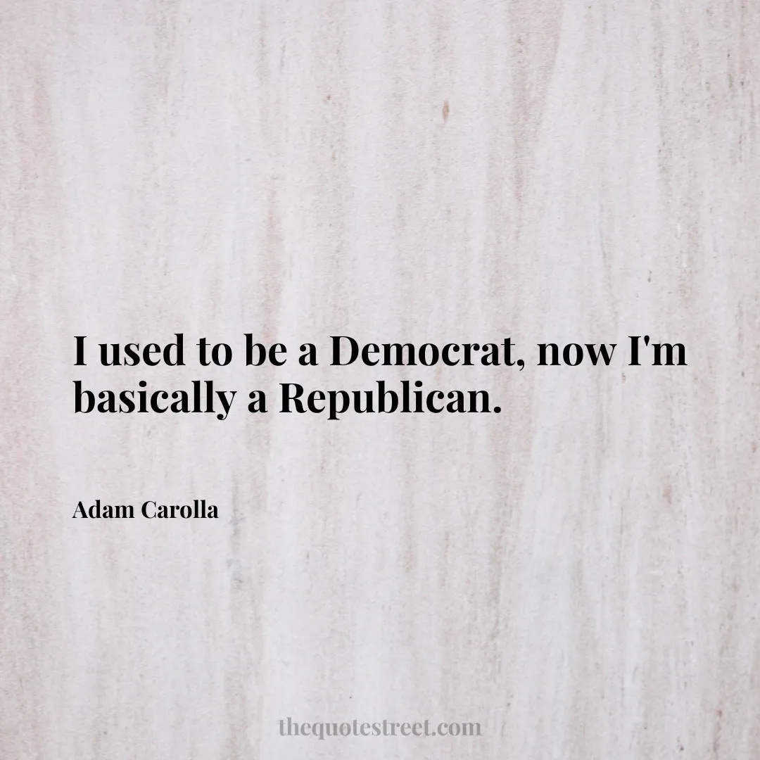 I used to be a Democrat