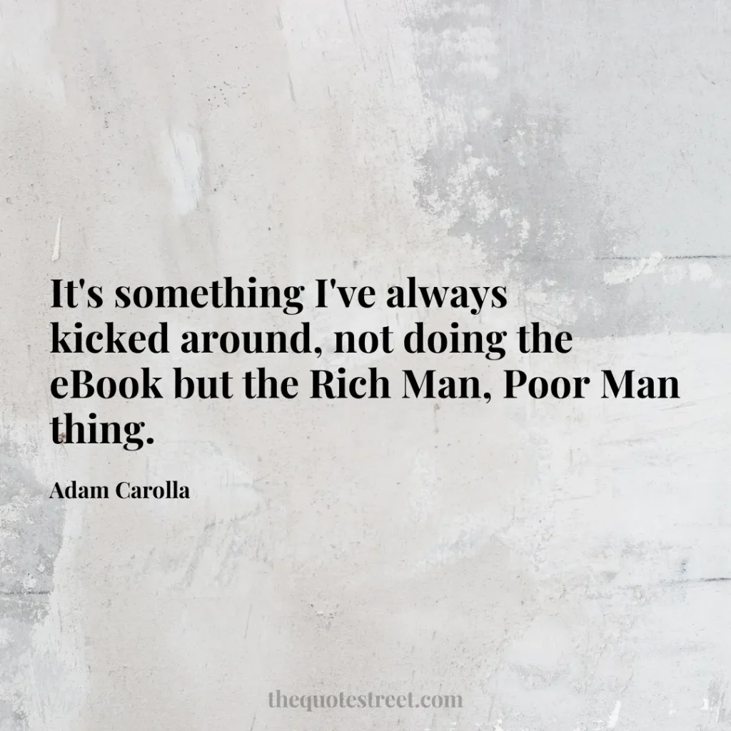 It's something I've always kicked around