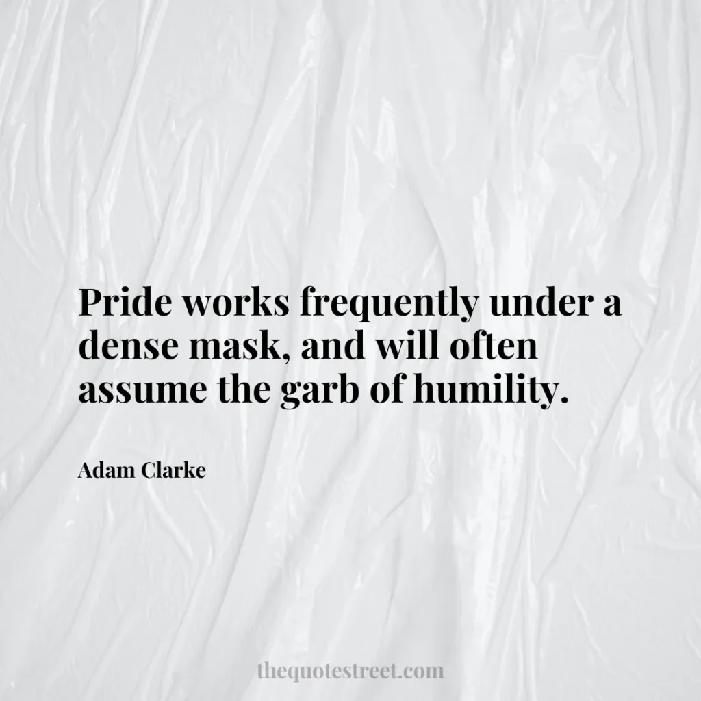 Pride works frequently under a dense mask