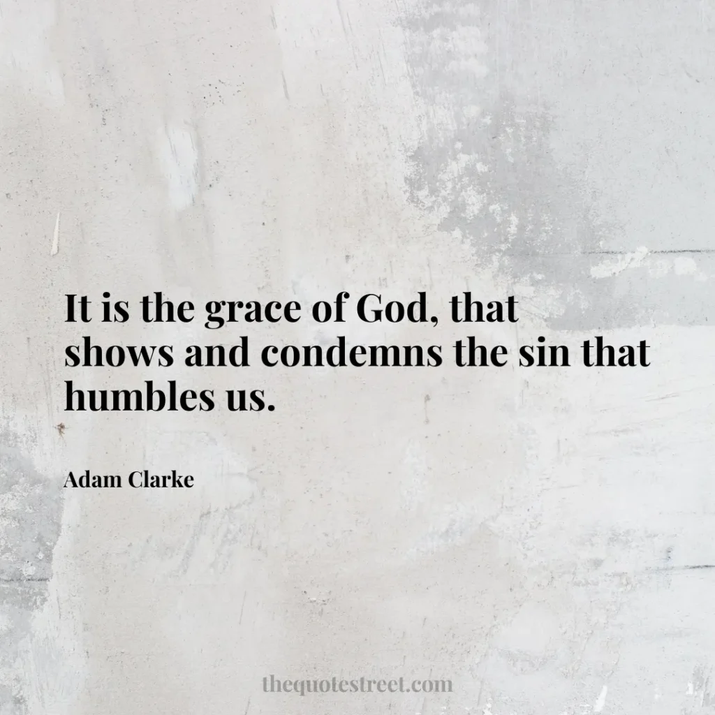 It is the grace of God