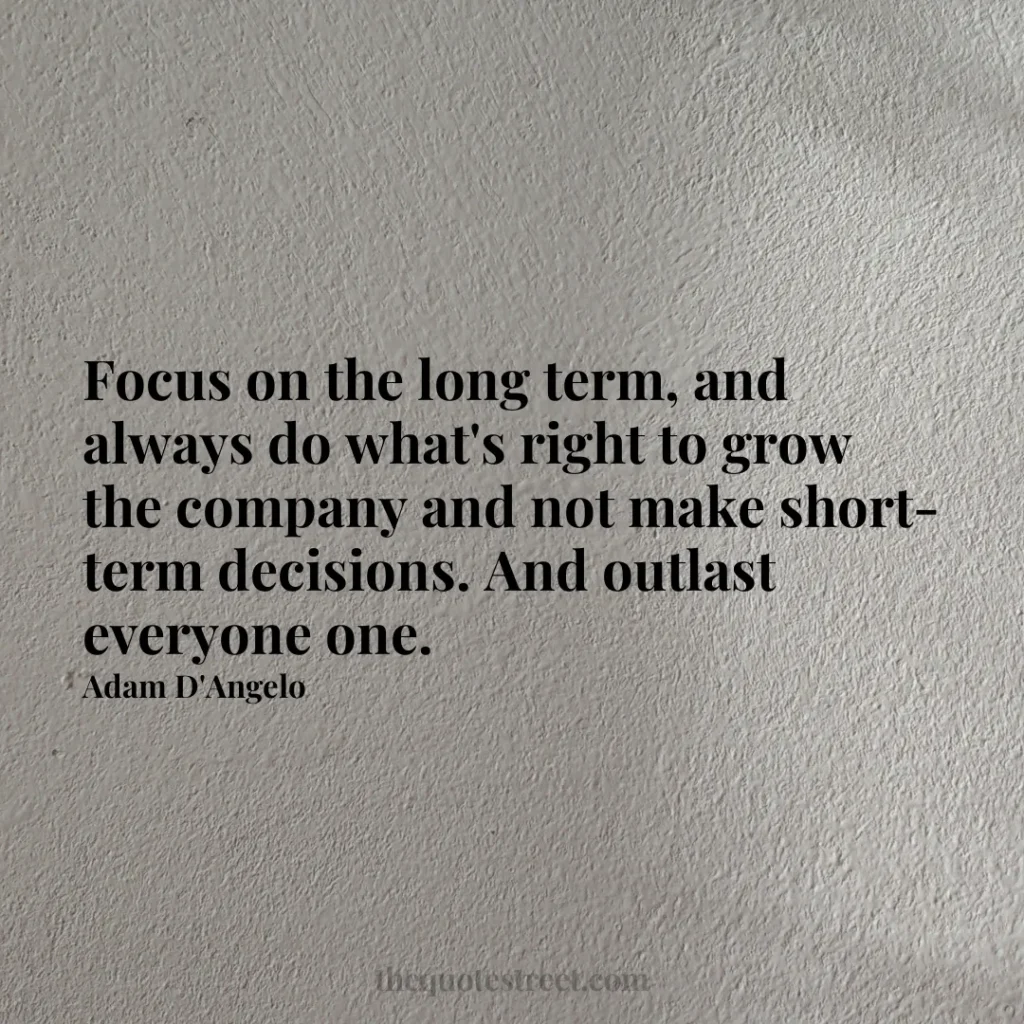 Focus on the long term