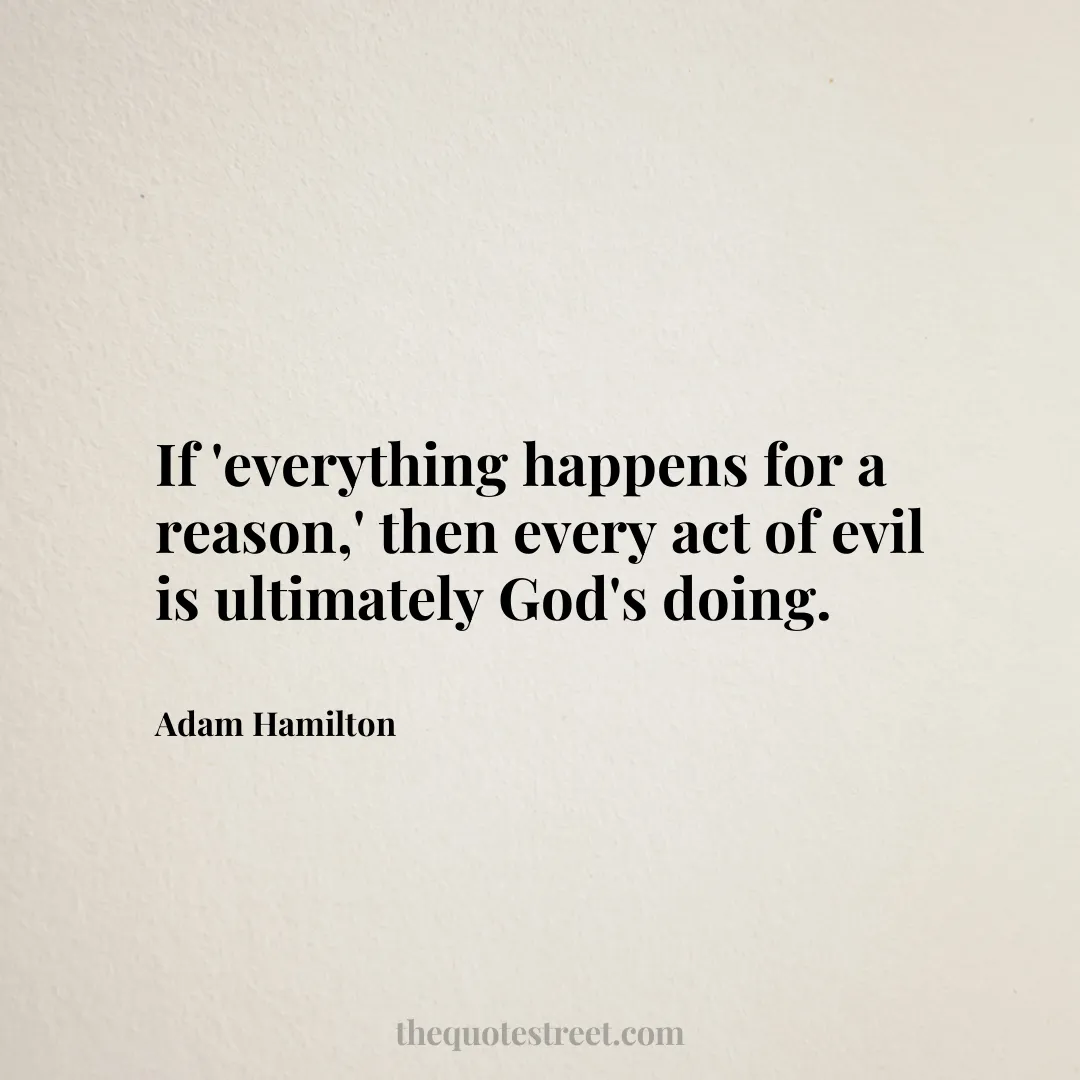 If 'everything happens for a reason