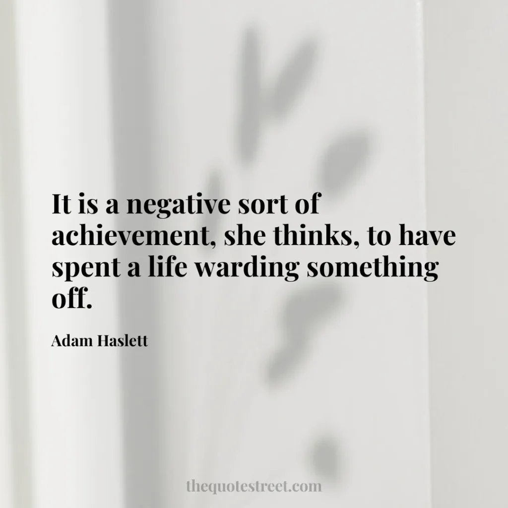 It is a negative sort of achievement
