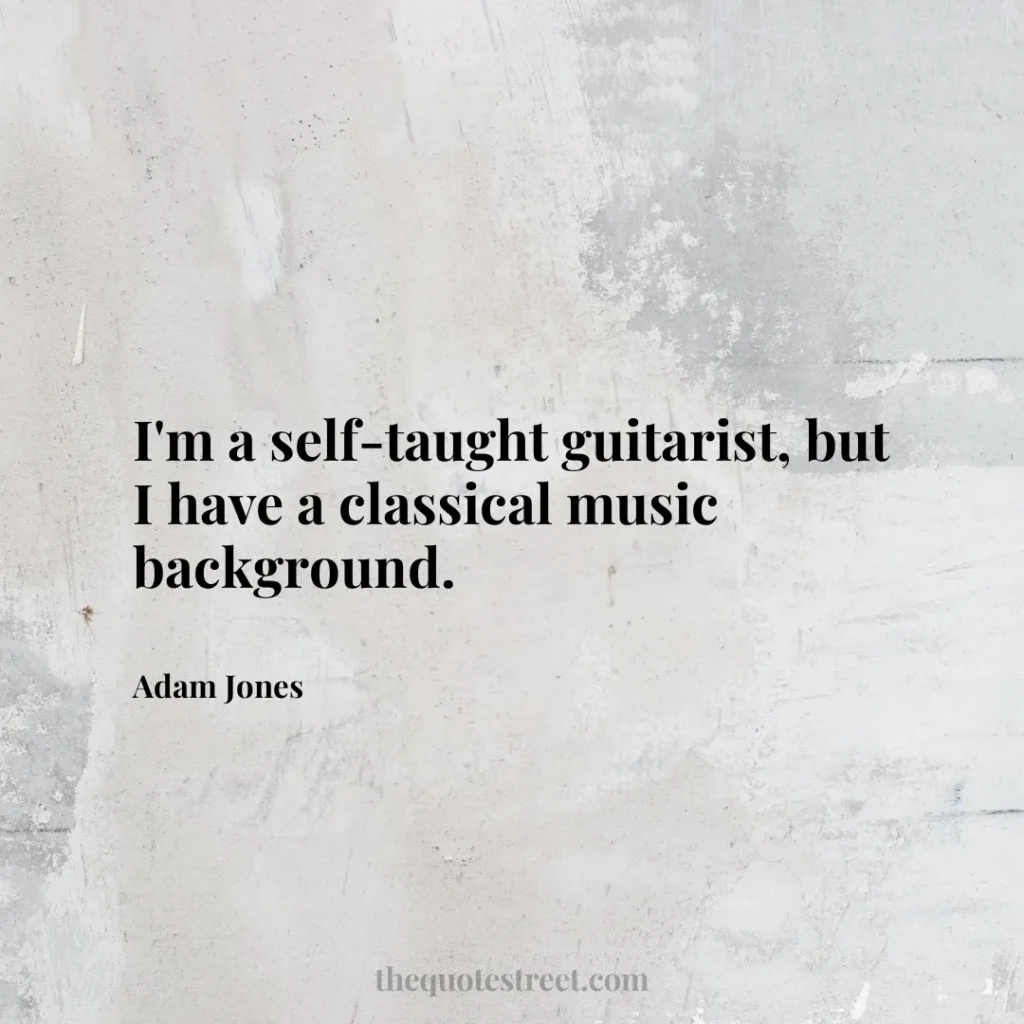 I'm a self-taught guitarist