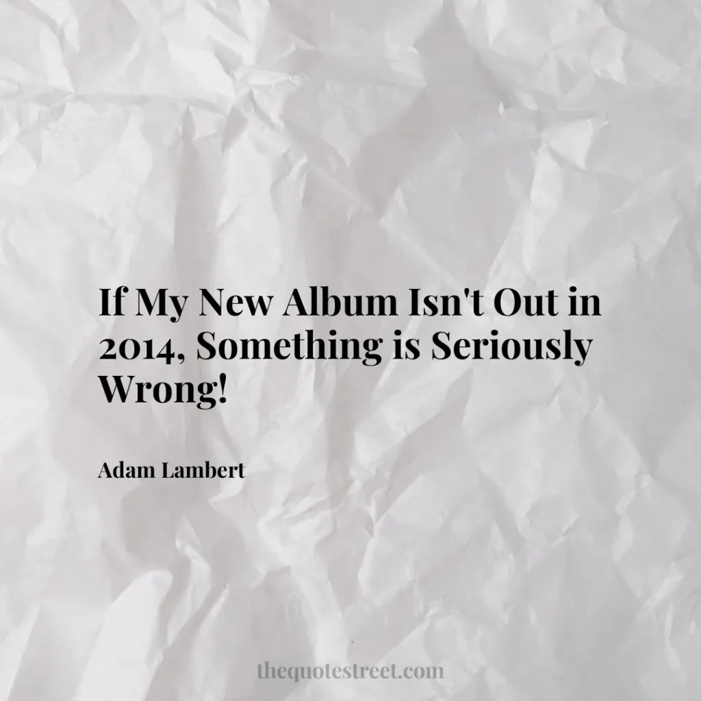 If My New Album Isn't Out in 2014