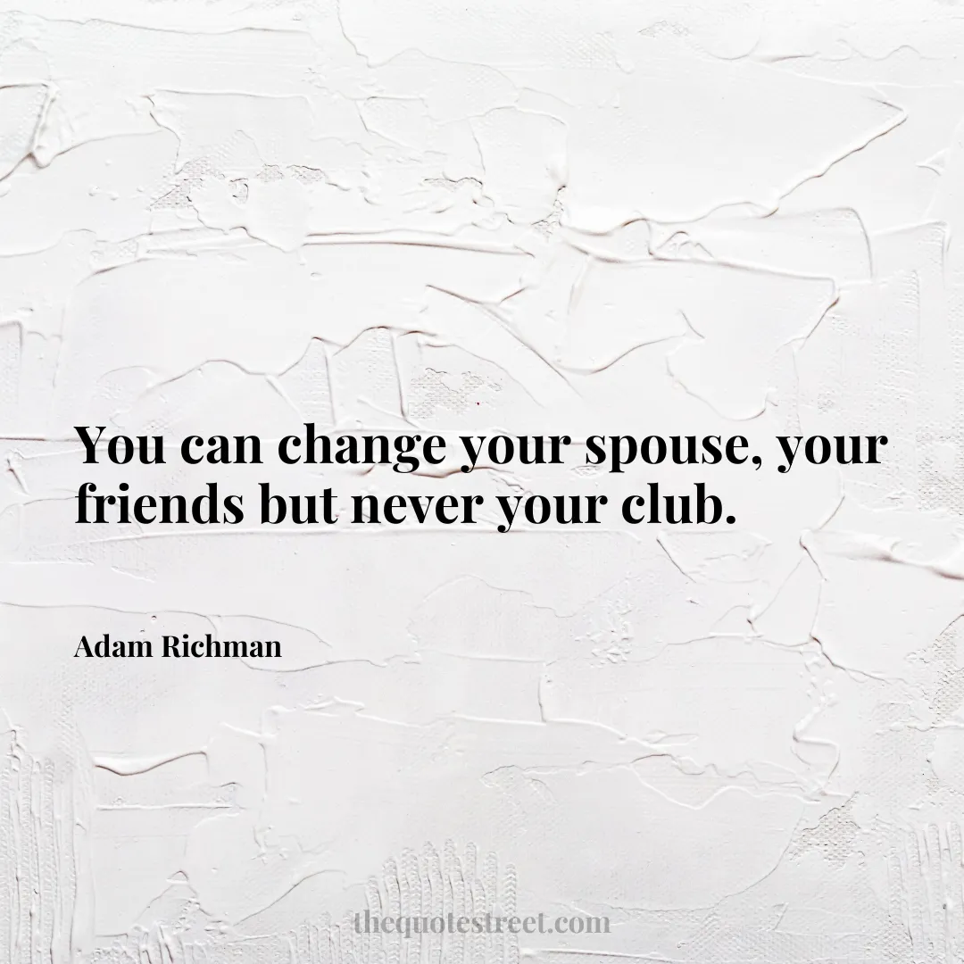 You can change your spouse