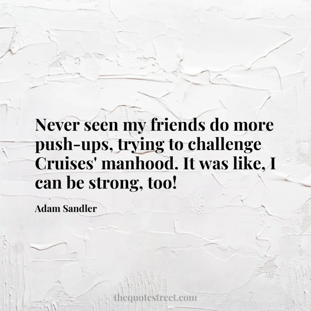 Never seen my friends do more push-ups