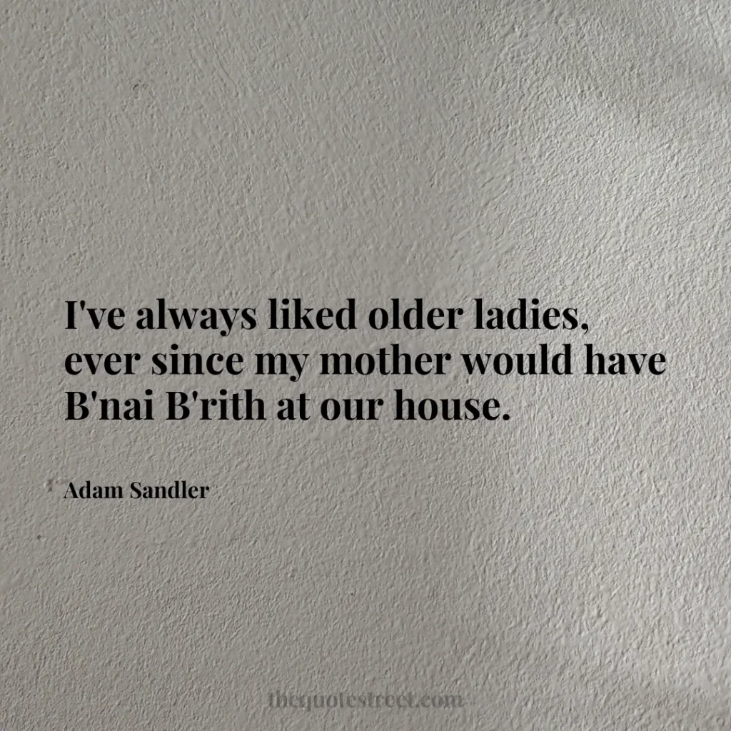 I've always liked older ladies