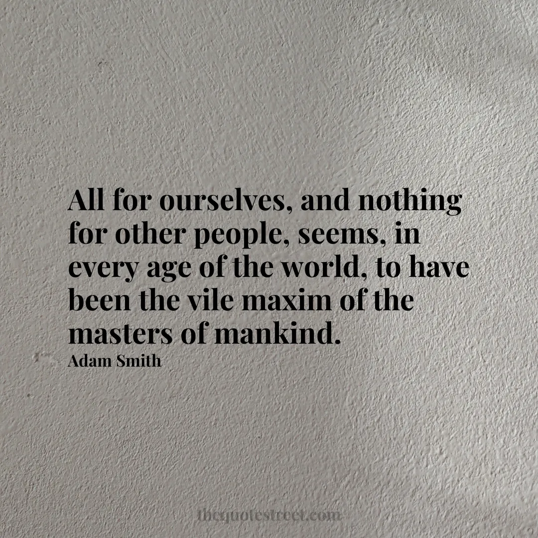 All for ourselves
