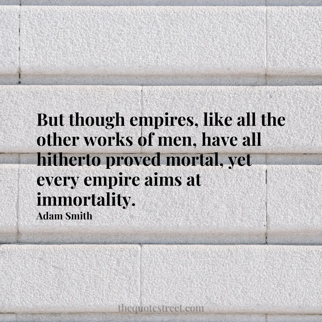 But though empires