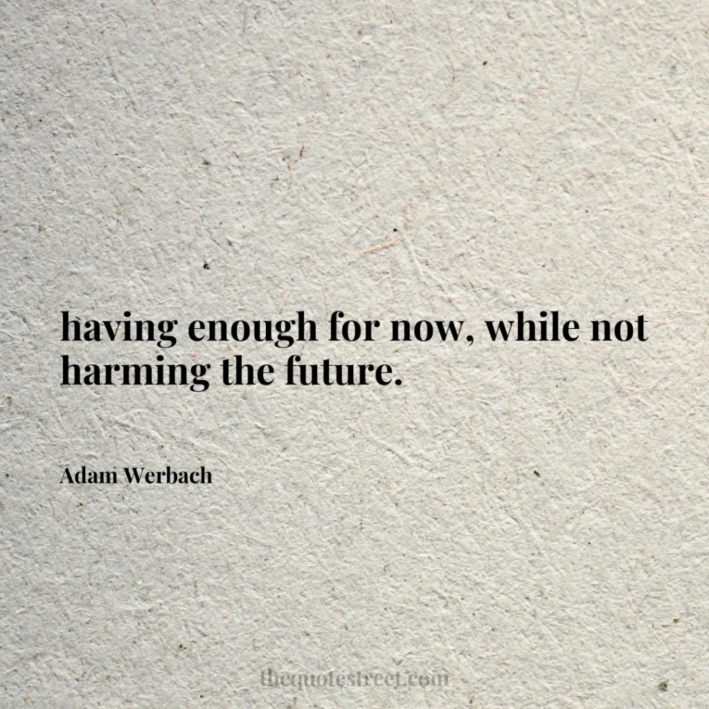 having enough for now