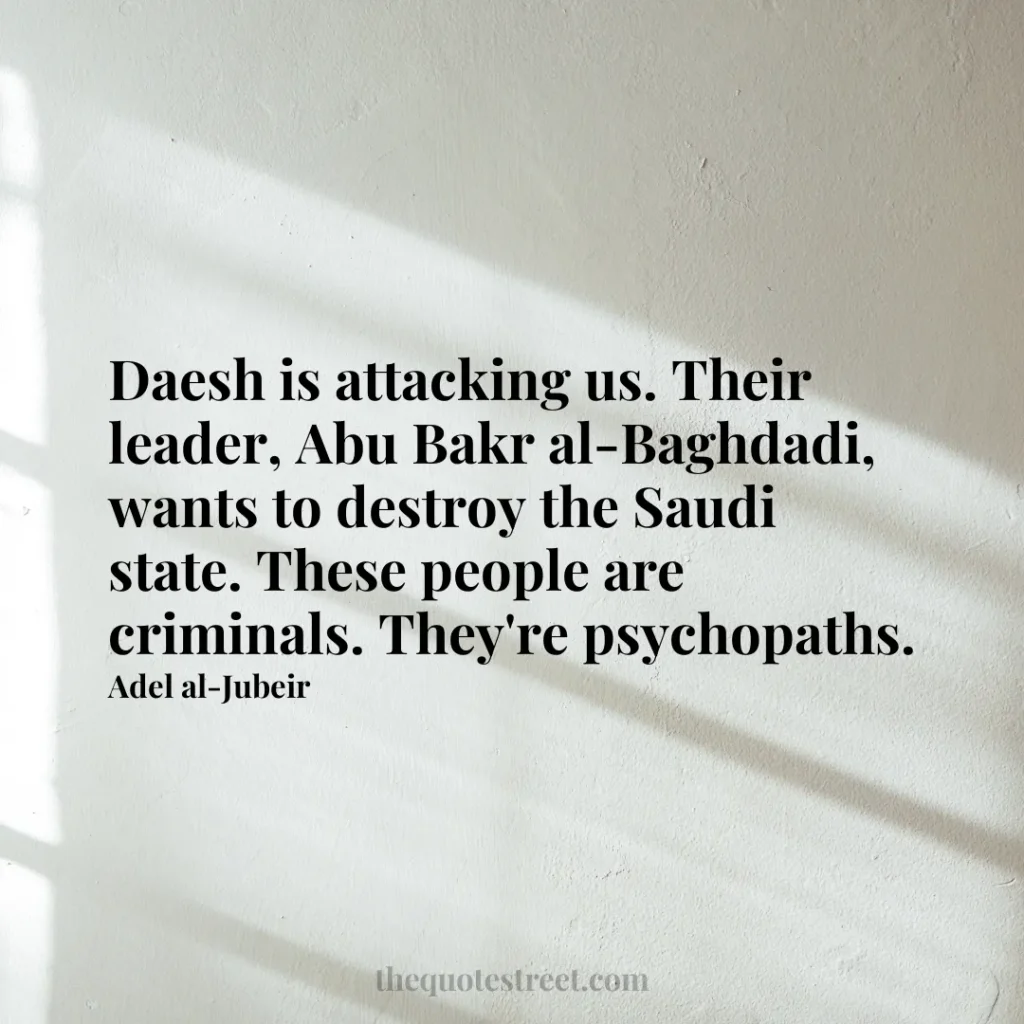 Daesh is attacking us. Their leader